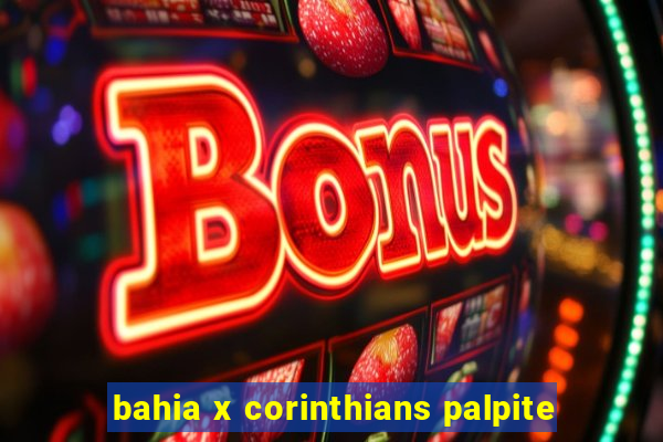 bahia x corinthians palpite