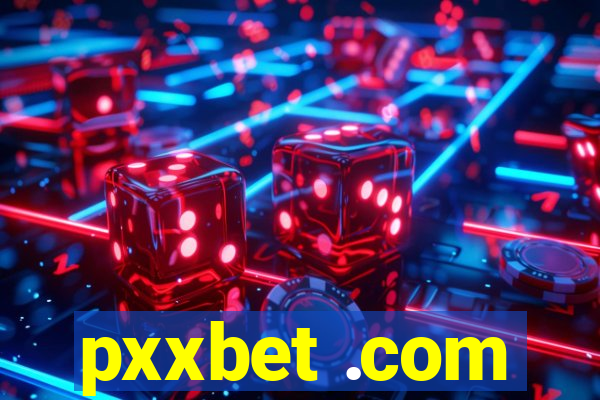 pxxbet .com