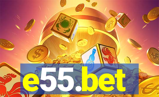 e55.bet