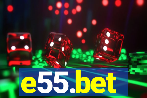 e55.bet