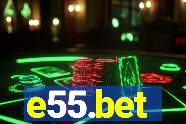 e55.bet