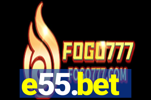e55.bet