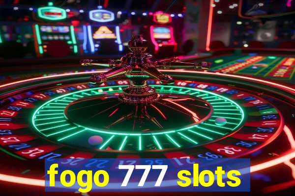 fogo 777 slots