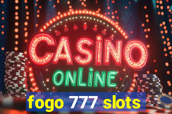 fogo 777 slots