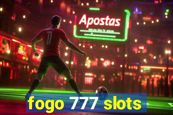fogo 777 slots