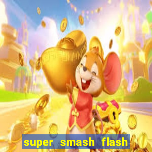 super smash flash 3 online