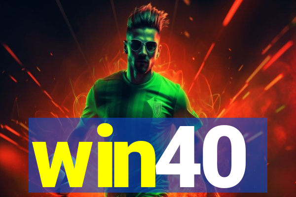 win40
