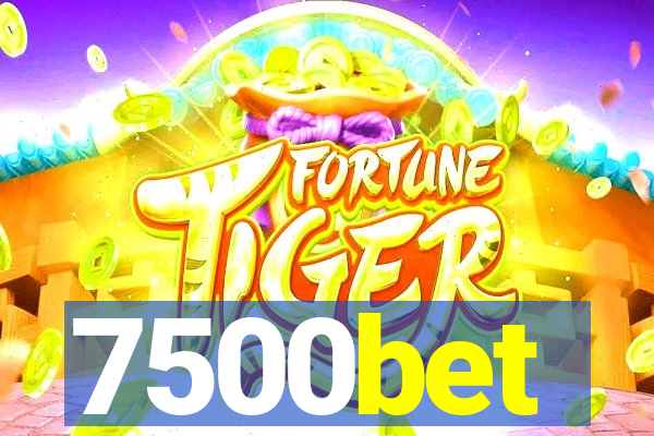 7500bet
