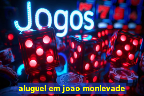 aluguel em joao monlevade