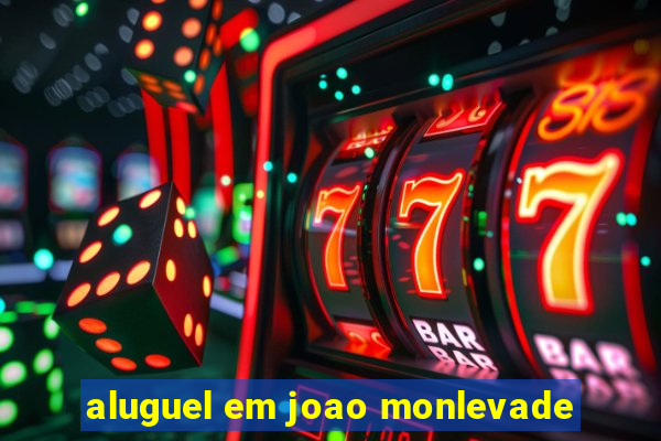 aluguel em joao monlevade