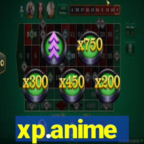 xp.anime