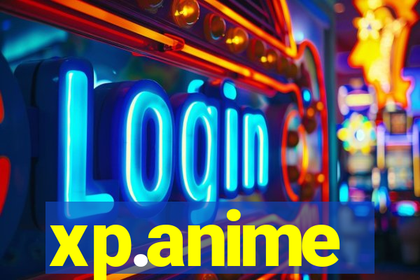 xp.anime