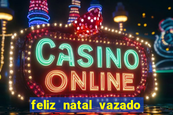 feliz natal vazado para imprimir