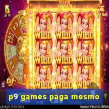 p9 games paga mesmo