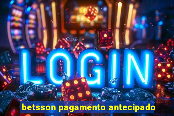 betsson pagamento antecipado