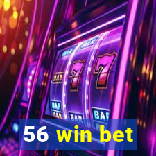 56 win bet
