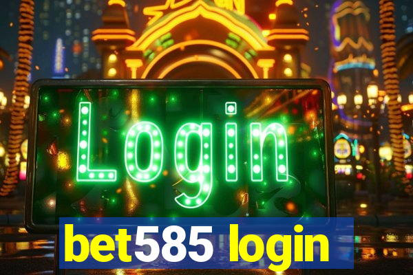 bet585 login