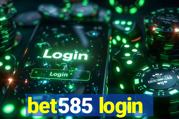 bet585 login