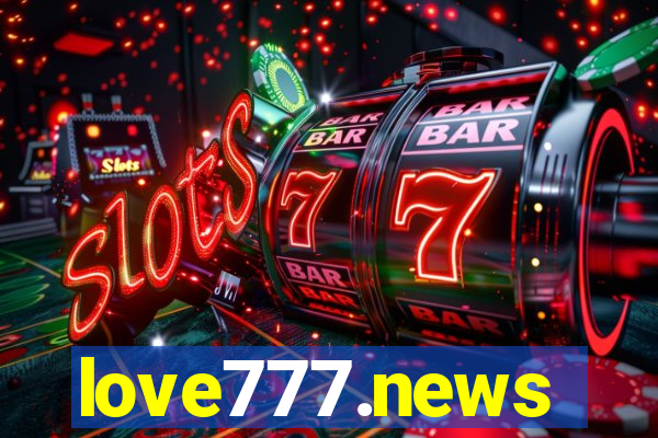 love777.news