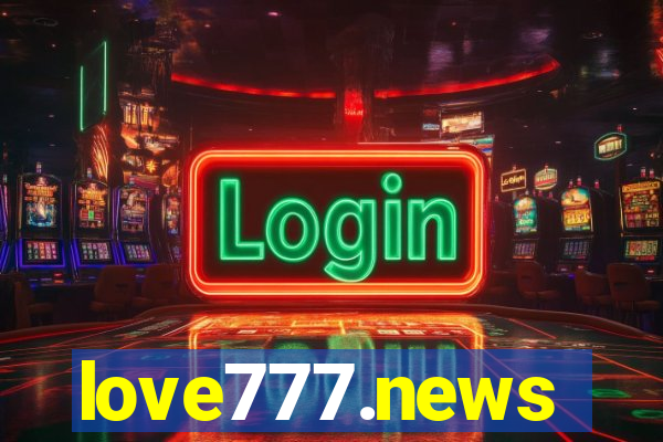 love777.news