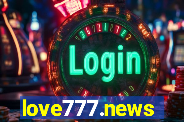 love777.news