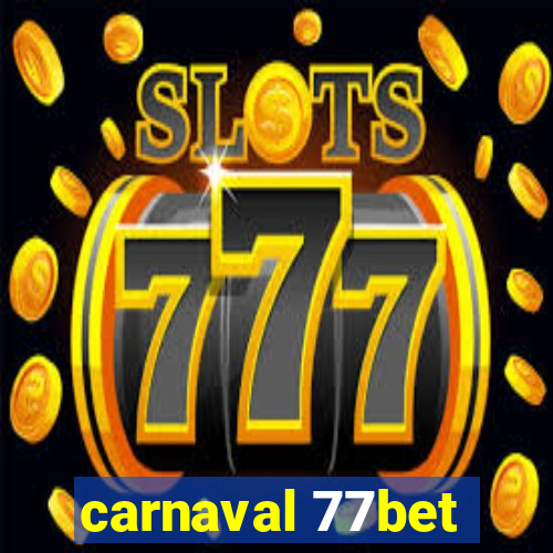 carnaval 77bet