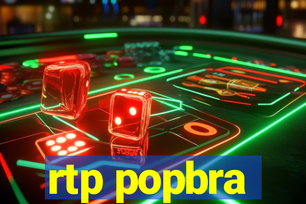 rtp popbra