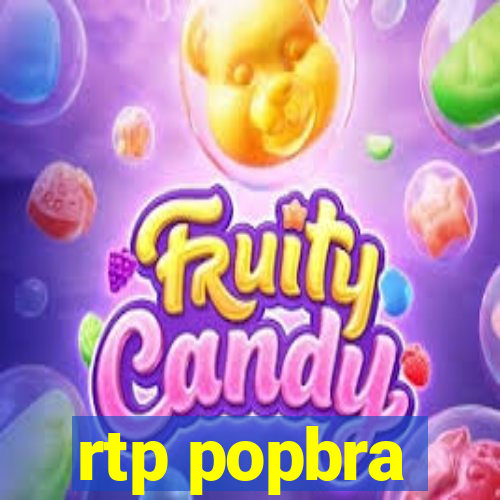 rtp popbra