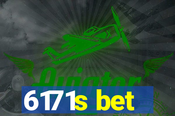 6171s bet