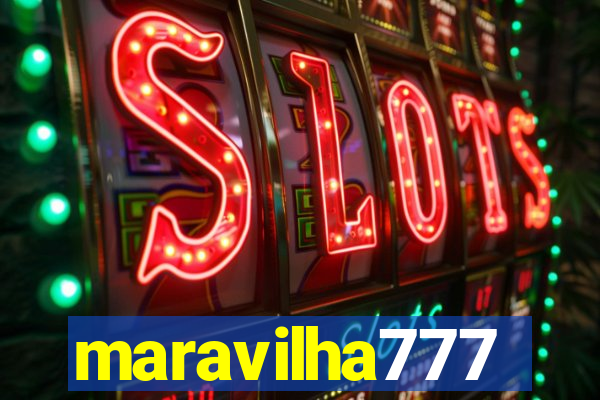 maravilha777