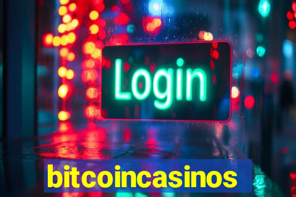 bitcoincasinos
