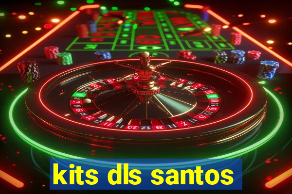 kits dls santos