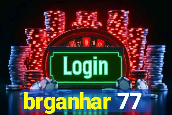 brganhar 77