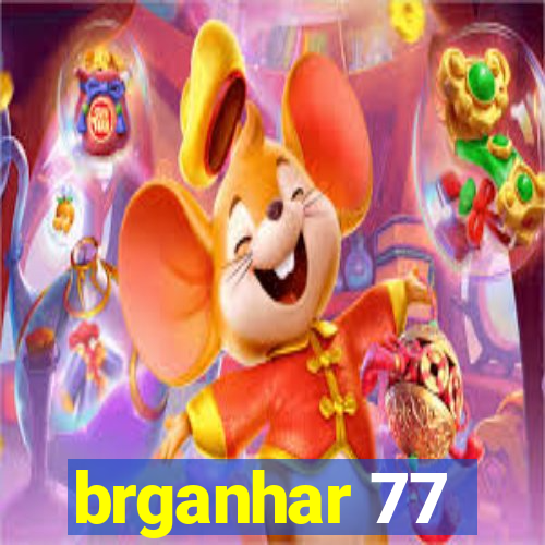 brganhar 77