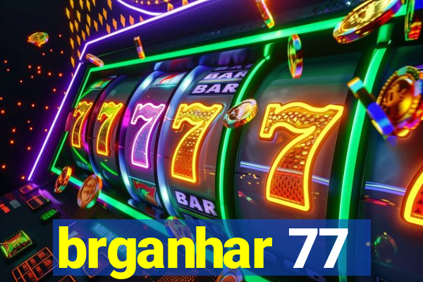 brganhar 77