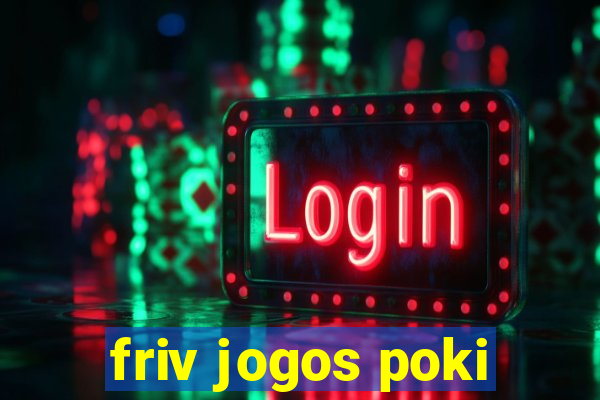 friv jogos poki