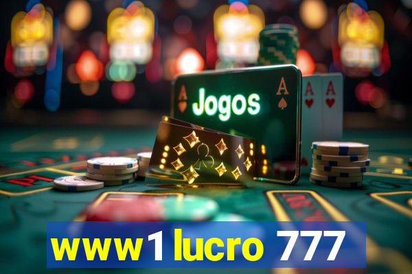 www1 lucro 777