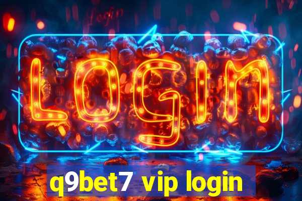 q9bet7 vip login