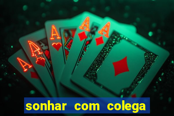 sonhar com colega de trabalho jogo do bicho