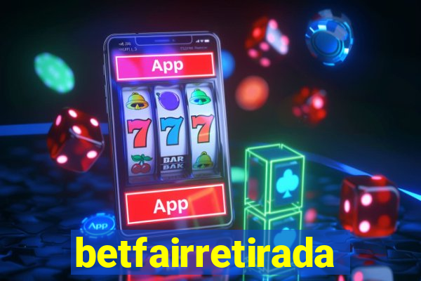 betfairretirada