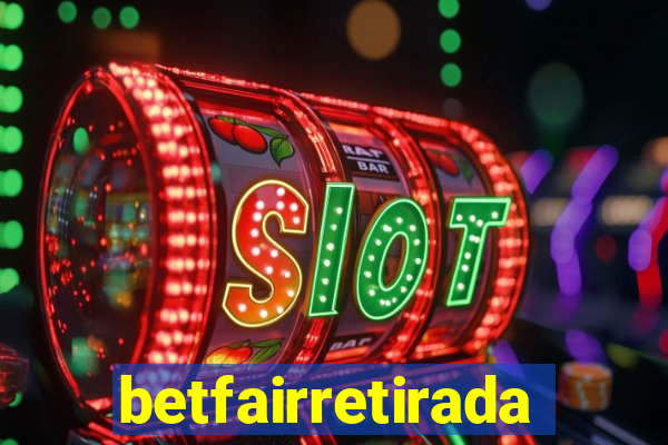 betfairretirada