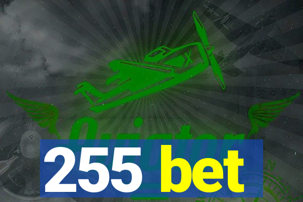255 bet