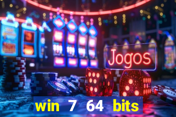win 7 64 bits download iso