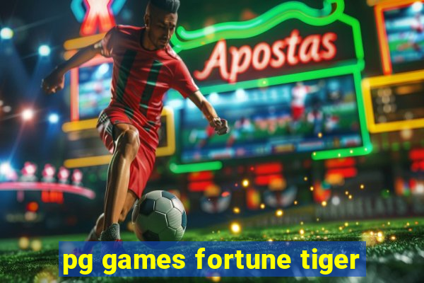 pg games fortune tiger
