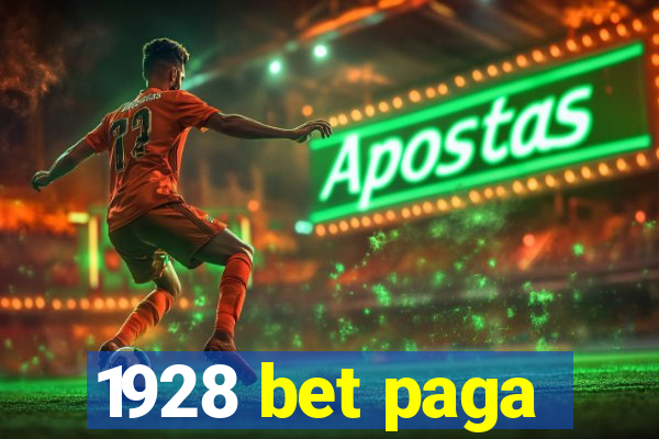 1928 bet paga