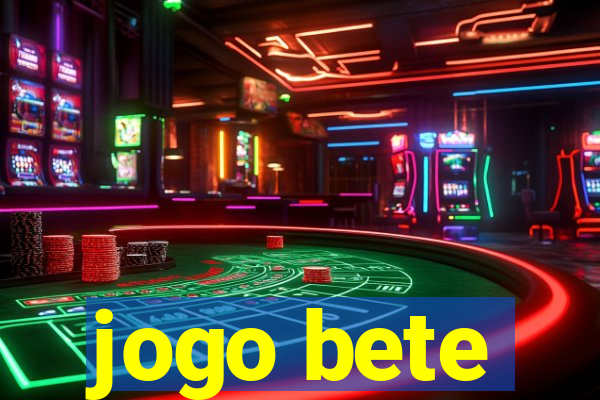 jogo bete