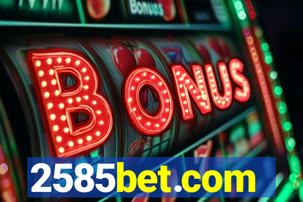 2585bet.com