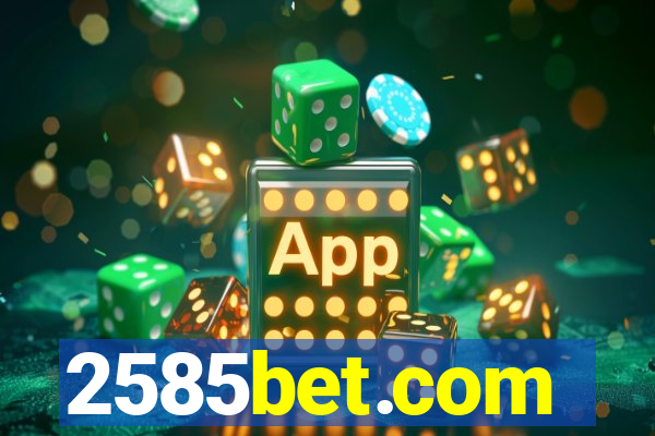 2585bet.com