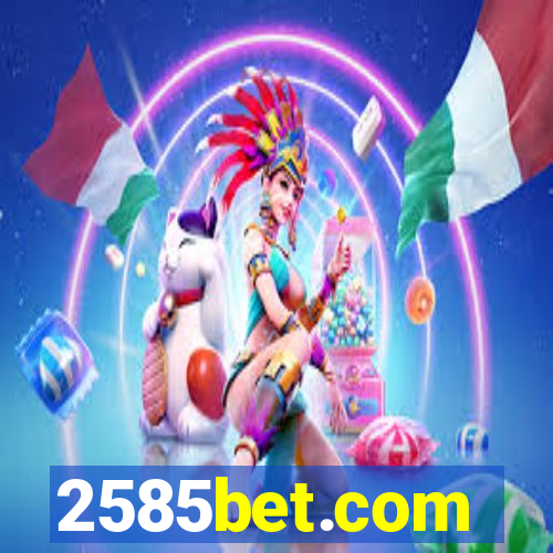2585bet.com