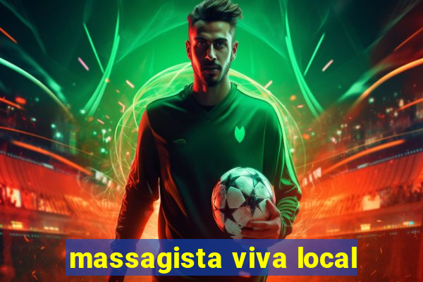 massagista viva local
